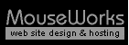 MouseWorks Web Site Design & Hosting